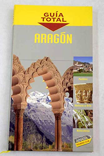 Imagen de archivo de Aragon-guia Total a la venta por Hamelyn