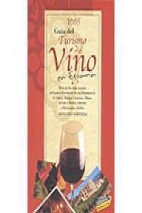 GUIA TURISMO DEL VINO EN ESPAÑA 2005 - VVAA