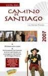 Stock image for Guia Del Camino De Santiago 2007/ Path to Santiago 2007 Guide for sale by medimops