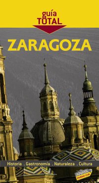 Imagen de archivo de Zaragoza (Gua Total - Espaa) a la venta por medimops