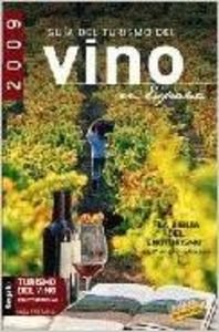 Guia del turismo del vino en Espana 2009 & Turismo del vino en Portugal / Guide to Wine Tourism in Spain 2009 & Guide to Wine tourism in Portugal (Guias Touring) (Spanish Edition) (9788497766227) by Medina, Ignacio