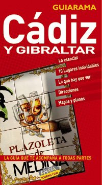 CÃ¡diz y Gibraltar (Guiarama) (Spanish Edition) (9788497766920) by Montiel, Enrique; Arjona Molina, Rafael; HernÃ¡ndez, Antonio; Medina BaÃ±Ã³n, Ignacio; Fresneda, Carlos