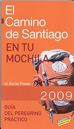 9788497767743: El Camino de Santiago en tu mochila 2009/ The Way to Santiago in your Backpack
