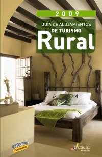 Stock image for Guia de Alojamientos de Turismo Rural - Ciriec-, 2009/ Guide of Accommodations of Rural Tourism-ciriec, 2009 for sale by Hamelyn