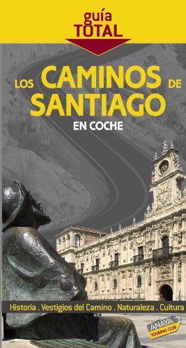 Imagen de archivo de Los Caminos de Santiago en coche Pombo Rodrguez, Antn a la venta por Iridium_Books