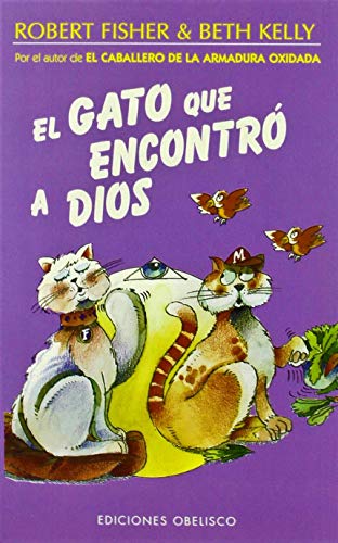 Stock image for El Gato Que Encontro a Dios = The Cat Who Found God (NARRATIVA) for sale by medimops