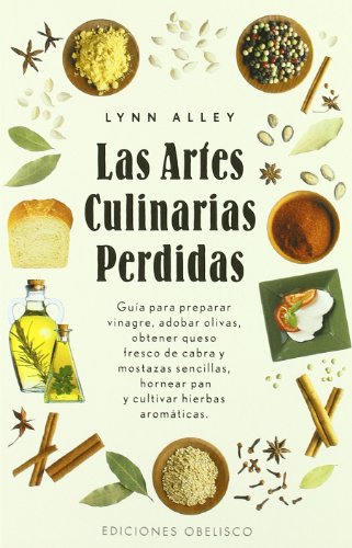 Stock image for LAS ARTES CULINARIAS PERDIDAS for sale by KALAMO LIBROS, S.L.