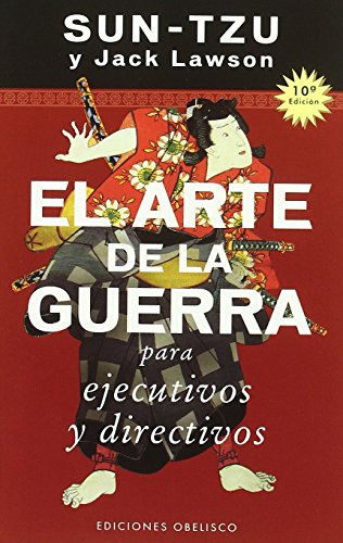 Imagen de archivo de ARTE DE LA GUERRA PARA EJECUTIVOS Y DIRECTIVOS a la venta por Librería Circus