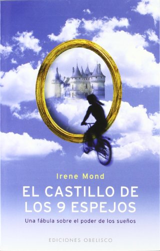 Imagen de archivo de El Castillo De Los Nueve Espejos/the Castle Of The Nine Mirrors (Fiction) (Spanish Edition) a la venta por Ergodebooks