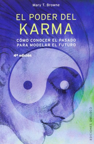 Imagen de archivo de El poder del karma: cmo conocer el pasado para modelar el futuro (Spanish Edition) a la venta por GF Books, Inc.
