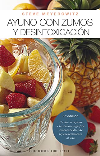 9788497771672: Ayuno con zumos y desintoxicacin (Spanish Edition)