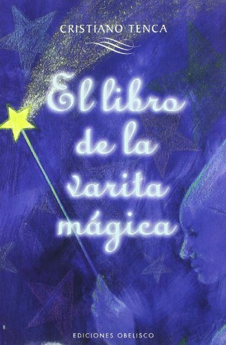 Beispielbild fr EL LIBRO DE LA VARITA MAGICA zum Verkauf von KALAMO LIBROS, S.L.
