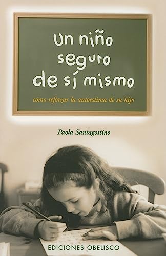 Imagen de archivo de Un Niño Seguro de S Mismo a la venta por Better World Books: West