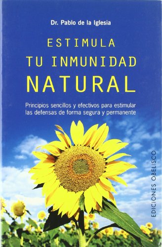 9788497772426: Estimula tu inmunidad natural (SALUD Y VIDA NATURAL)