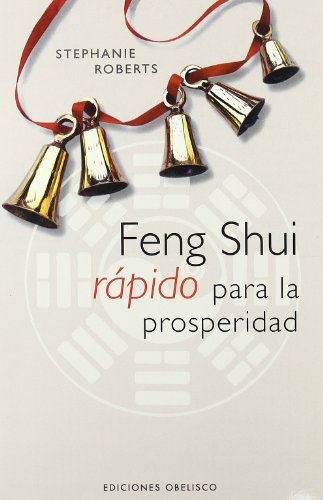 Feng shui rÃ¡pido para la prosperidad (9788497772785) by ROBERTS, STEPHANIE
