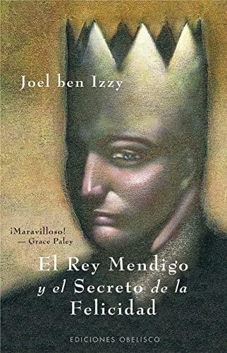 9788497772815: El rey mendigo y el secreto de la felicidad (Spanish Edition)