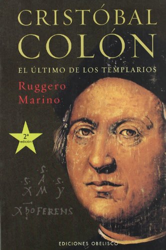 CRISTÓBAL COLÓN. EL ÚLTIMO DE LOS TEMPLARIOS.