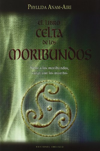 9788497773478: El libro celta de los moribundos (NUEVA CONSCIENCIA)