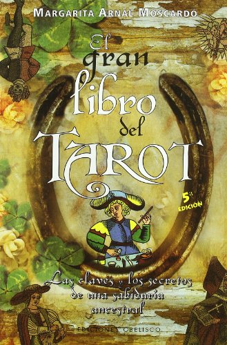 Imagen de archivo de El gran libro del tarot (CARTOMANCIA)ARNAL MOSCARD, MARGARITA a la venta por Iridium_Books