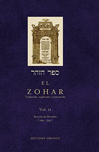 Stock image for EL ZOHAR, Vol. II: Seccin de Bereshit (29a - 59a). Traducido, explicado y comentado por Rab Shimn Bar Iojai. for sale by Librera Races