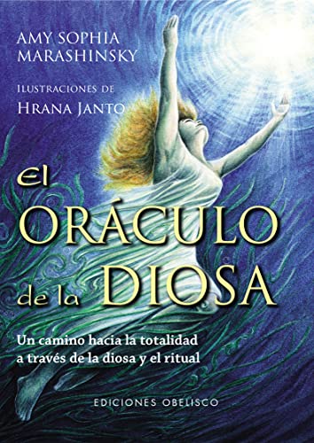 Stock image for El oraculo de la diosa/ The Goddess Oracle: Un camino hacia la totalidad a traves de la diosa y el ritual/ A Way to Wholeness Through the Goddess and Ritual for sale by Revaluation Books