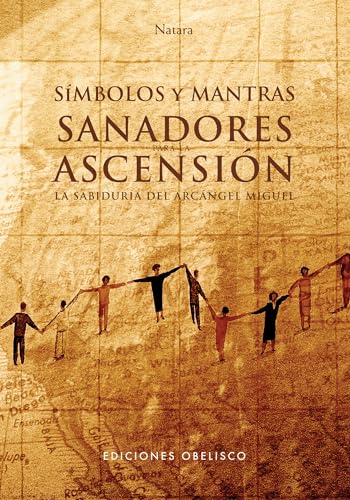 Beispielbild fr SIMBOLOS Y MANTRAS SANADORES PARA LA ASCENSION zum Verkauf von KALAMO LIBROS, S.L.