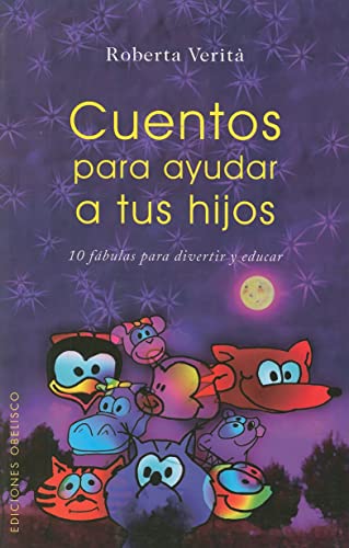 Beispielbild fr Cuentos Para Ayudar a Tus Hijos zum Verkauf von Better World Books