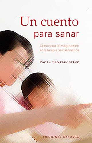 Beispielbild fr UN CUENTO PARA SANAR zum Verkauf von KALAMO LIBROS, S.L.