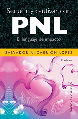 Stock image for SEDUCIR Y CAUTIVAR CON PNL for sale by KALAMO LIBROS, S.L.