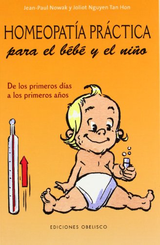 Imagen de archivo de Homeopata Prctica Para el Beb y el Nio a la venta por Better World Books