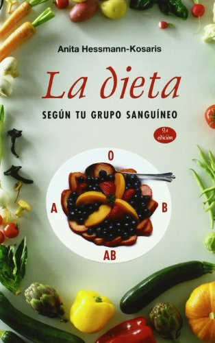 9788497775489: La dieta segn tu grupo sanguneo