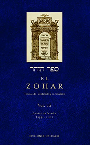 Stock image for El Zohar (Vol. 7): Traducido, explicado y comentado (Zohar, 7) (Spanish Edition) for sale by GF Books, Inc.