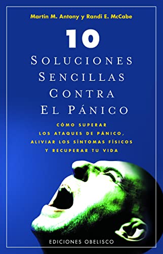 Stock image for 10 Soluciones sencillas contra el pánico (Spanish Edition) for sale by Books From California