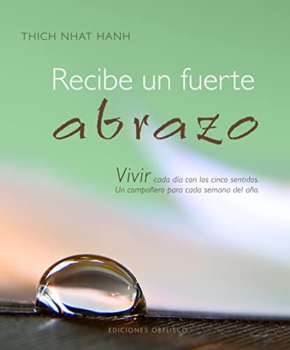 Recibe un fuerte abrazo (Coleccion Libros Singulares) (Spanish Edition) (9788497775809) by HANH, THICH NHAT