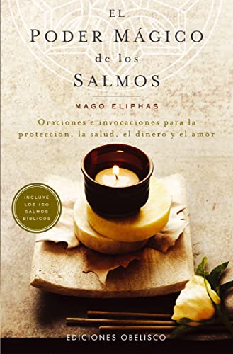 Imagen de archivo de El poder magico de los Salmos / The Magical Power Of The Psalms: Oraciones E Invocaciones Para La Proteccion, La Salud, El Dinero Y El Amor/ Orations and Invocations for the Protection, the Health, the Money and the a la venta por Revaluation Books