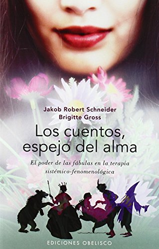 Beispielbild fr Los cuentos, espejos del alma SCHNEIDER, JAKOB ROBERT / GROSS, zum Verkauf von Iridium_Books