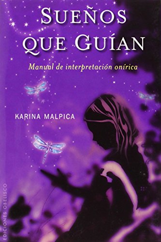 9788497776912: Sueos que guan: Manual De Interpretacion Onirica / Oniric Interpretation Manual (METAFSICA Y ESPIRITUALIDAD)