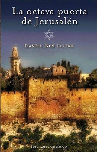 9788497777179: La octava puerta de Jerusalen (Spanish Edition)