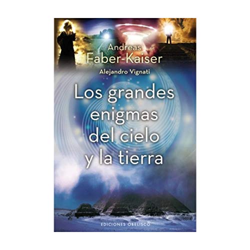Beispielbild fr Los grandes enigmas del cielo y la tierra / The Great Mysteries of Heaven and Earth zum Verkauf von Revaluation Books
