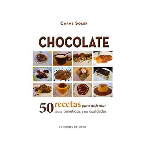 Chocolate: 50 Recetas Para Disfrutar de Sus Beneficios y Sus Cualidades  (Coleccion Salud y Vida Natural) - Soler, Carmen: 9788497777865 - AbeBooks