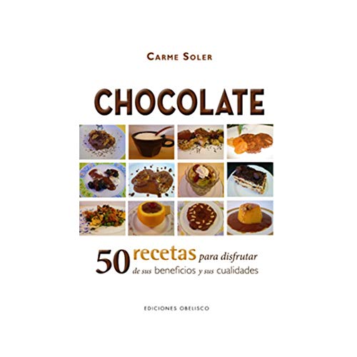 Stock image for CHOCOLATE. 50 RECETAS PARA DISFRUTAR DE SUS BENEFICIOS for sale by Librerias Prometeo y Proteo