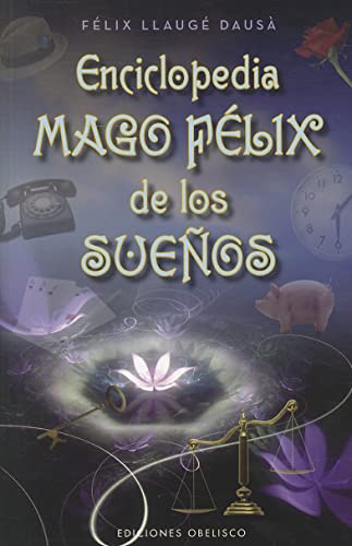 Beispielbild fr Enciclopedia Mago Flix de los sueos (MAGIA Y OCULTISMO) zum Verkauf von medimops
