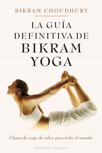 Imagen de archivo de La Guia Definitiva de Bikram Yoga a la venta por Better World Books