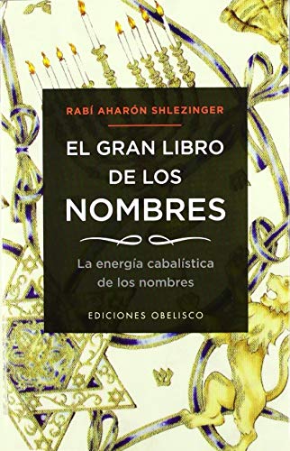 Imagen de archivo de El gran libro de los nombres (Coleccion Cabala y Judaismo) (Spanish Edition) a la venta por Irish Booksellers