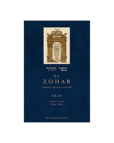 Imagen de archivo de EL ZOHAR, Vol. XIV: Seccin Terum (150a - 179a). Traducido, explicado y comentado por Rab Shimn Bar Iojai. a la venta por Librera Races