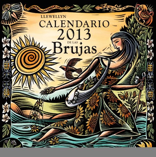 Calendario 2013 de las Brujas (Spanish Edition) (9788497778657) by LLEWELLYN, ED.