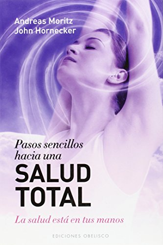 Beispielbild fr Pasos Sencillos Hacia una Salud Total zum Verkauf von Better World Books