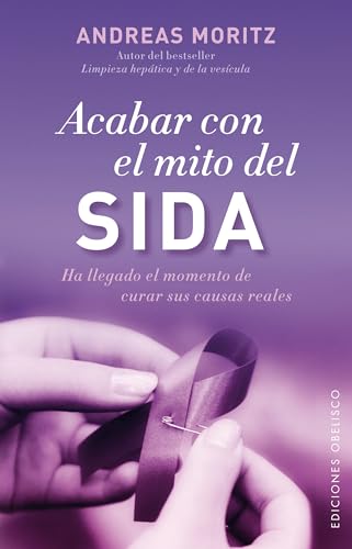 9788497779050: Acabar con el mito del sida (Salud Y Vida Natural) (Spanish Edition)