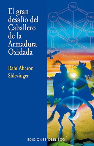 9788497779135: El gran desafo del caballero de la armadura oxidada (Narrativa) (Spanish Edition)