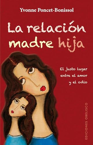 Beispielbild fr La relación madre hija (Spanish Edition) zum Verkauf von BooksRun